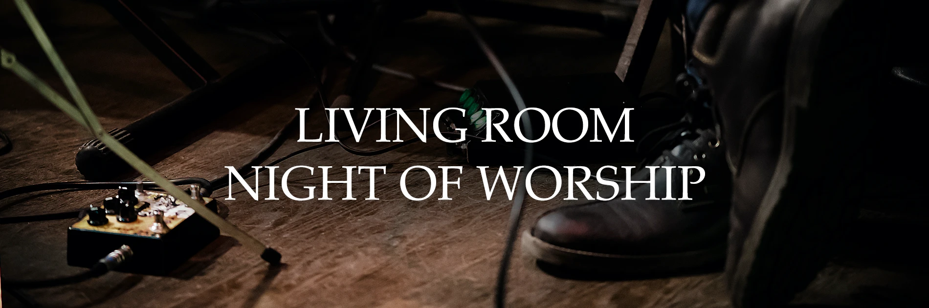 Living Room Night of Worship